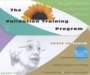 Cover of: The Validation Training Program