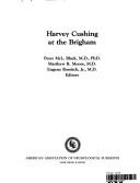 Harvey Cushing at The Brigham by Black
