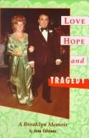 Cover of: Love, Hope and Tragedy by Joan Calciano
