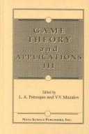 Cover of: Game Theory and Applications III (Game Theory & Applications)