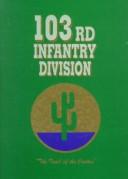 Cover of: 103rd Infantry Division: The Trail of the Cactus