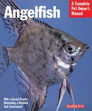 Angelfish : everything about purchase, care, nutrition, handling, and behavior