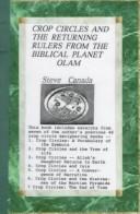 Cover of: Crop Circles and the Returning Rulers from Biblical Planet Olam | Steve Canada