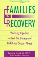 Cover of: Families in Recovery: Working Together to Heal the Damage of Childhood Sexual Abuse
