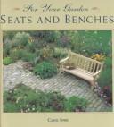 Cover of: Seats and Benches (For Your Garden Series) by Carol Spier