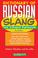 Cover of: Dictionary of Russian slang & colloquial expressions =