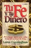 Cover of: Tu Fe y Tu Dinero: Principios Para una Vida Bajo el Control de Dios / Daring to Live on the Edge
