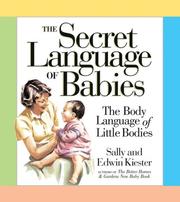 The Secret Language of Babies by Edwin Kiester