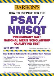 Cover of: How to Prepare for the PSAT/NMSQT (Barron's How to Prepare for the Psat Nmsqt Preliminary Scholastic Aptitude Test/National Merit Scholarship Qualifying Test)