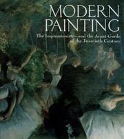 Cover of: Modern painting: the impressionists--and the avant-garde of the twentieth century