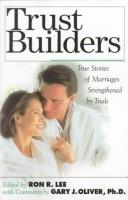 Cover of: Trust Builders: How You Can Restore the Foundation of a Lasting Marriage