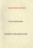 Cover of: Electroplating by Popular Mechanics