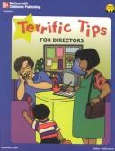 Cover of: Terrific Tips for Directors (Terrific Tips Series)