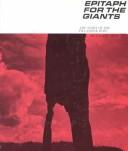 Epitaph for the giants by J. Larry Kemp