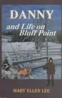 Danny and Life on Bluff Point by Mary Ellen Lee