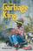 Cover of: The Garbage King
