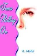 Cover of: Tears Rolling on by A. Mohit