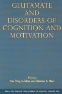 Glutamate and disorders of cognition and motivation