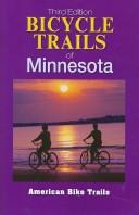 Cover of: Bicycle Trails Of Minnesota