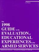 Cover of: The 1998 Guide to the Evaluation of Educational Experiences in the Armed Services: Navy (ACE Series on Higher Education)