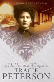 Cover of: Hidden in a Whisper (Westward Chronicles, Book 2) by Tracie Peterson