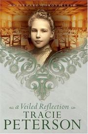 Cover of: A Veiled Reflection (Westward Chronicles, Book 3) | Tracie Peterson