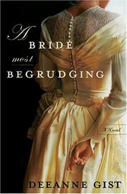 Cover of: A bride most begrudging by Deeanne Gist
