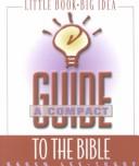 Cover of: A Compact Guide to the Bible by Karen Lee-Thorp