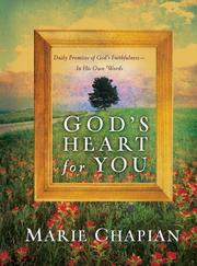 Cover of: God's heart for you: daily promises of God's faithfulness in his own words