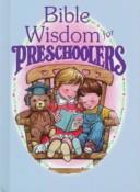 Cover of: Bible Wisdom for Preschoolers