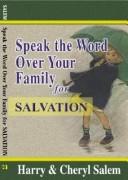 Cover of: Speak the Word over Your Family for Salavation (Speak the Word Over Your Family Devotional Series)