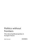 Cover of: Politics Without Frontiers (Project Report)