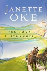 Cover of: Too Long a Stranger (Women of the West #9) by Janette Oke