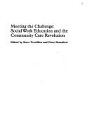 Meeting the challenge : social work education and the community care revolution