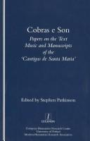 Cobras e son : papers on the text, music and manuscripts of the 'Cantigas de Santa Maria'