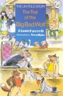 The untold story : the trial of the big bad wolf