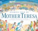Stories told by Mother Teresa