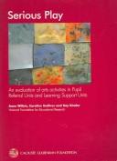 Serious play : an evaluation of arts activities in pupil referral units and learning support units