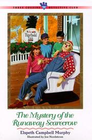 Cover of: The Mystery of the Runaway Scarecrow (Three Cousins Detective Club) by Elspeth Campbell Murphy