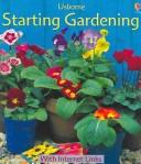 Cover of: Starting Gardening (Kid Kits)