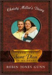 Cover of: From the secret place in my heart: Christy Miller's diary
