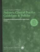 Cover of: Pediatric Clinical Practice Guidelines And Policies: A Compendium of Evidence-based Research for Pediatric Practice (Pediatric Clinical Practice Guidelines/ Policies)
