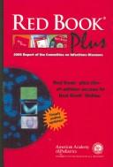 Cover of: Red Book Plus 2006: Report of the Committe on Infectious Diseases (Red Book: Report/ Comm/ Infectious Disease)