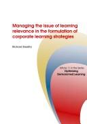 Managing the issue of learning relevance in the formulation of corporate learning strategies