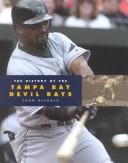 Cover of: The History of the Tampa Bay Devil Rays (Baseball (Mankato, Minn.).)