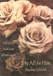 Cover of: My All for Him: Fall in Love With Jesus All over Again
