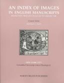 An index of images in English manuscripts : from the time of Chaucer to Henry VIII, c. 1380~c. 1509