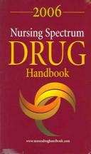 Cover of: Nursing Spectrum Drug Handbook 2006 (Nursing Spectrum Drug Handbook)