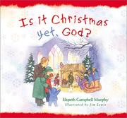 Cover of: Is it Christmas yet, God?
