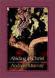 Cover of: Abiding in Christ by Andrew Murray